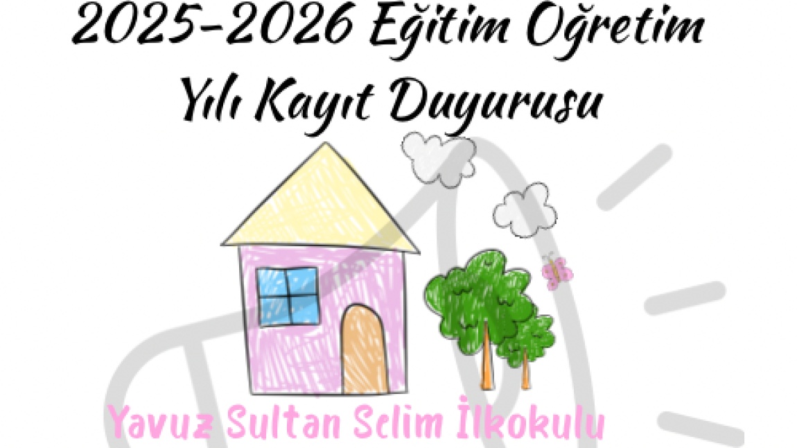 2025 2026 Eğitim Öğretim Yılı Anasınıfı Kayıt Duyurusu